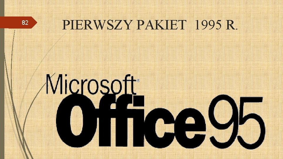 82 PIERWSZY PAKIET 1995 R. 