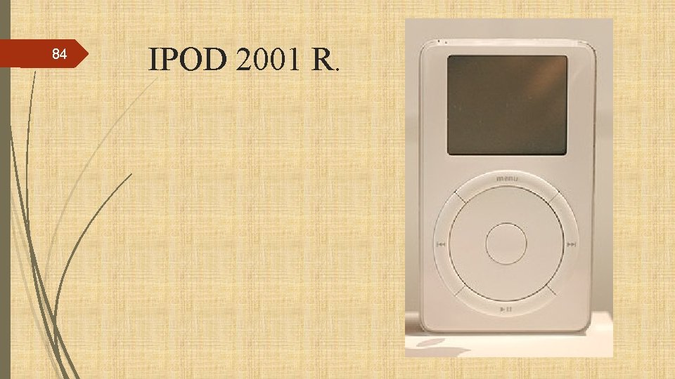 84 IPOD 2001 R. 