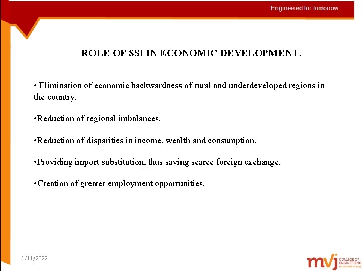 ROLE OF SSI IN ECONOMIC DEVELOPMENT. • Elimination of economic backwardness of rural and