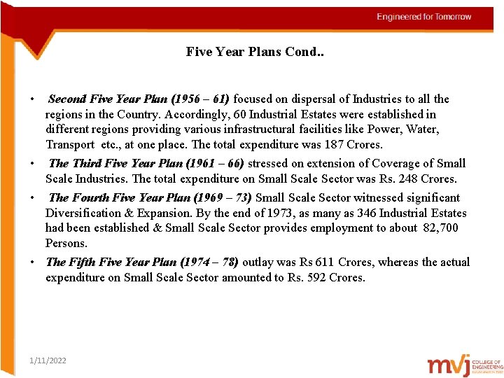 Five Year Plans Cond. . • Second Five Year Plan (1956 – 61) focused