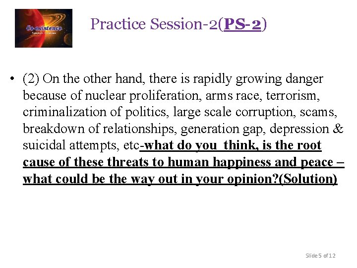 Practice Session-2(PS-2) • (2) On the other hand, there is rapidly growing danger because