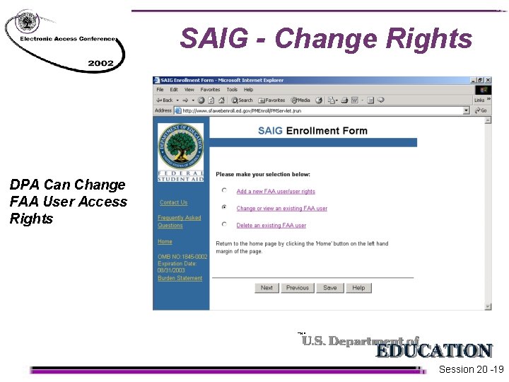 SAIG - Change Rights DPA Can Change FAA User Access Rights Session 20 -19 SAIG - Change Rights DPA Can Change FAA User Access Rights Session 20 -19