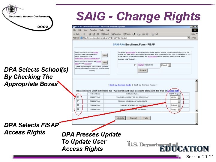 SAIG - Change Rights DPA Selects School(s) By Checking The Appropriate Boxes DPA Selects SAIG - Change Rights DPA Selects School(s) By Checking The Appropriate Boxes DPA Selects