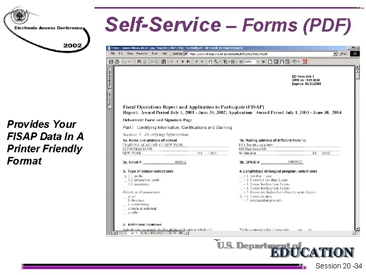 Self-Service – Forms (PDF) Provides Your FISAP Data In A Printer Friendly Format Session Self-Service – Forms (PDF) Provides Your FISAP Data In A Printer Friendly Format Session