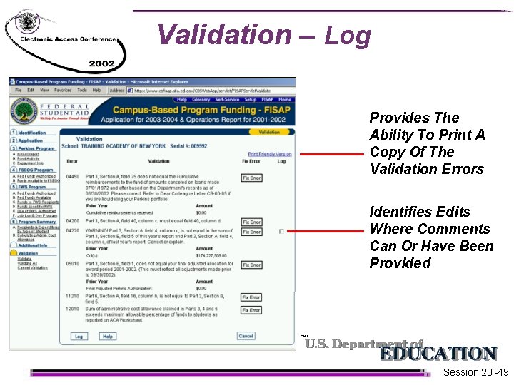 Validation – Log Provides The Ability To Print A Copy Of The Validation Errors Validation – Log Provides The Ability To Print A Copy Of The Validation Errors