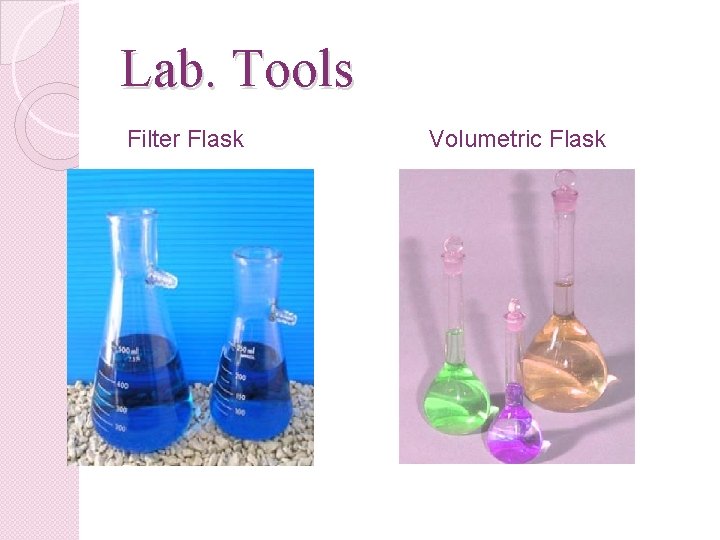 Lab. Tools Filter Flask Volumetric Flask 