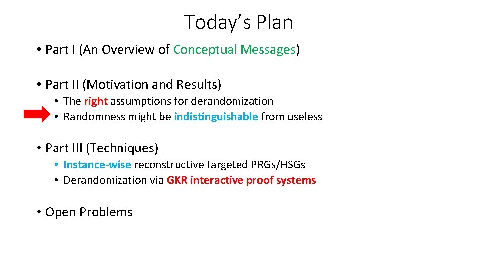 Today’s Plan • Part I (An Overview of Conceptual Messages) • Part II (Motivation Today’s Plan • Part I (An Overview of Conceptual Messages) • Part II (Motivation