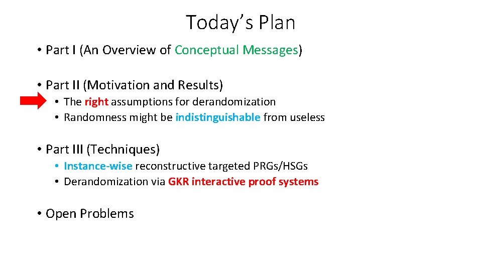 Today’s Plan • Part I (An Overview of Conceptual Messages) • Part II (Motivation Today’s Plan • Part I (An Overview of Conceptual Messages) • Part II (Motivation