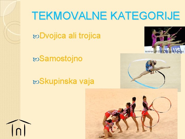 TEKMOVALNE KATEGORIJE Dvojica ali trojica Samostojno Skupinska vaja 