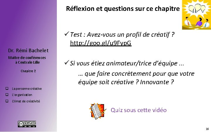 Réflexion et questions sur ce chapitre Dr. Rémi Bachelet Maître de conférences à Centrale