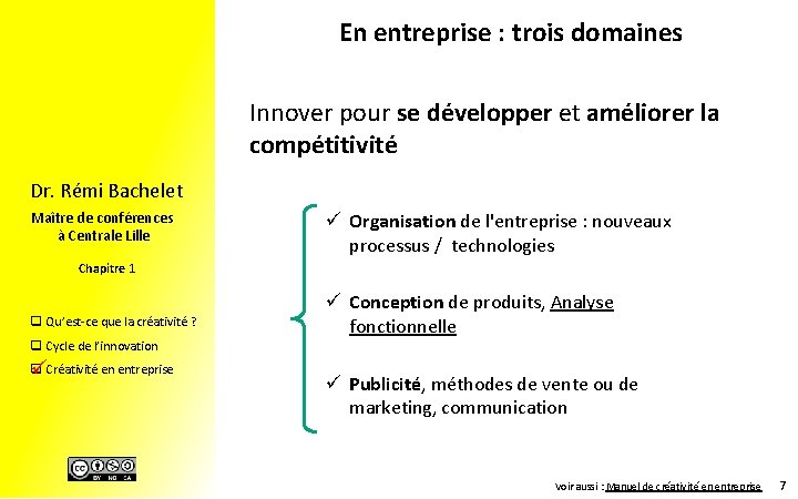 En entreprise : trois domaines Innover pour se développer et améliorer la compétitivité Dr.