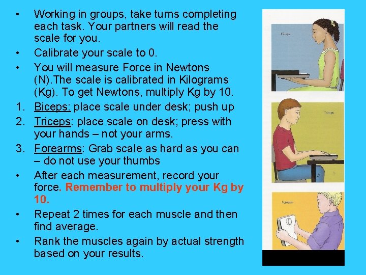  • Working in groups, take turns completing each task. Your partners will read