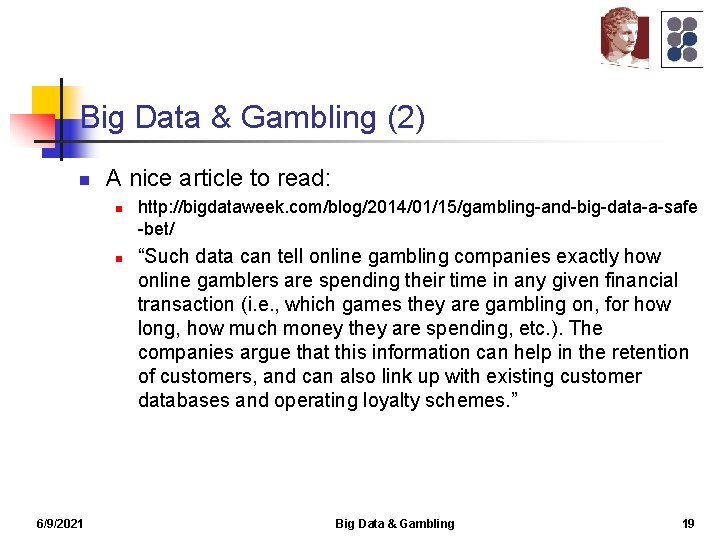 Big Data & Gambling (2) n A nice article to read: n n 6/9/2021