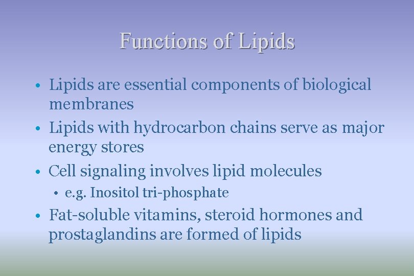 Lipids of Physiological Significance Dr Sumbul Fatma Objectives