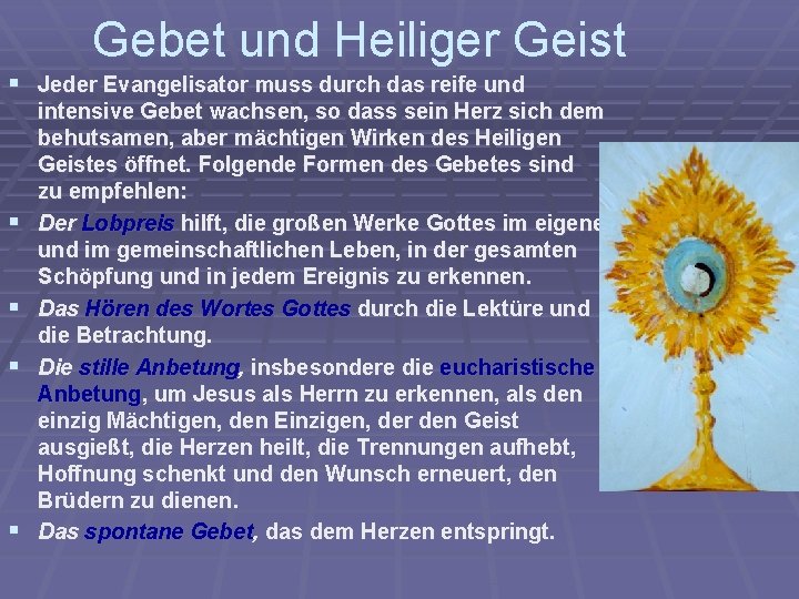 Gebet und Heiliger Geist § Jeder Evangelisator muss durch das reife und § §