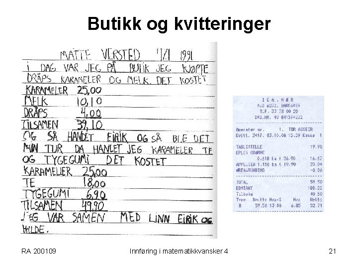 Butikk og kvitteringer RA 200109 Innføring i matematikkvansker 4 21 