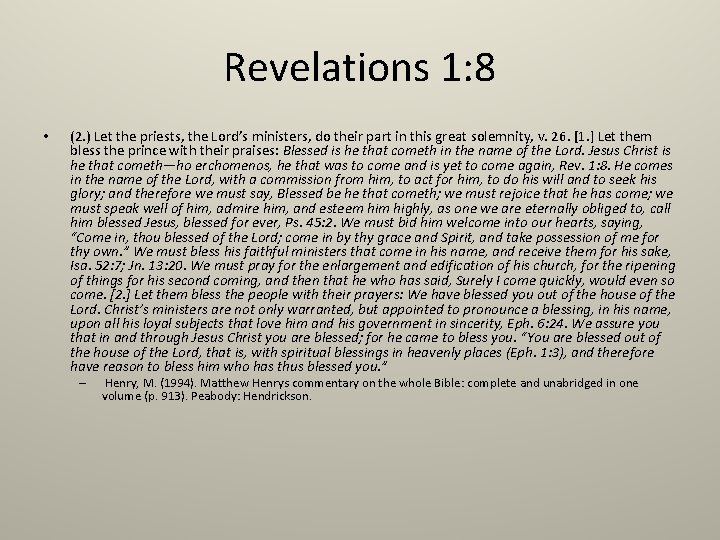 Revelations 1: 8 • (2. ) Let the priests, the Lord’s ministers, do their