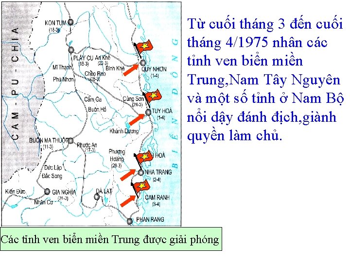 Từ cuối tháng 3 đến cuối tháng 4/1975 nhân các tỉnh ven biển miền