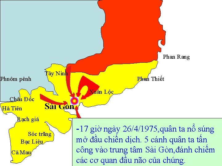 Phan Rang Phnôm pênh Tây Ninh Phan Thiết Xuân Lộc Châu Đốc Hà Tiên