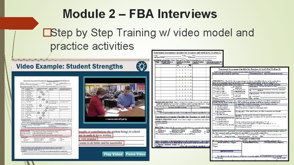 Module 2 – FBA Interviews �Step by Step Training w/ video model and practice