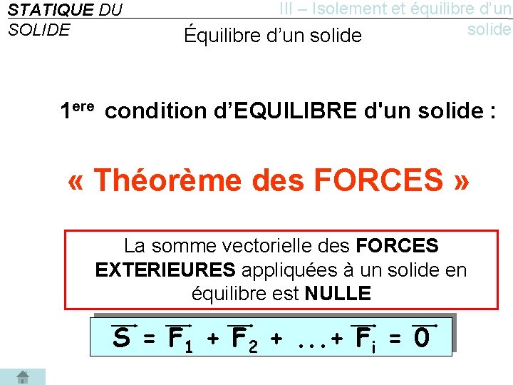 STATIQUE DU SOLIDE III – Isolement et équilibre d’un solide Équilibre d’un solide 1