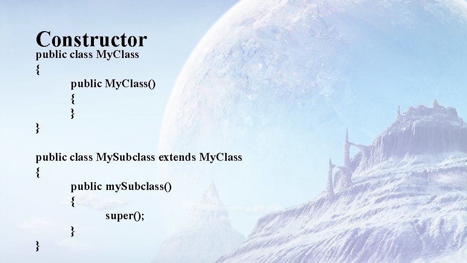 Constructor public class My. Class { public My. Class() { } } public class