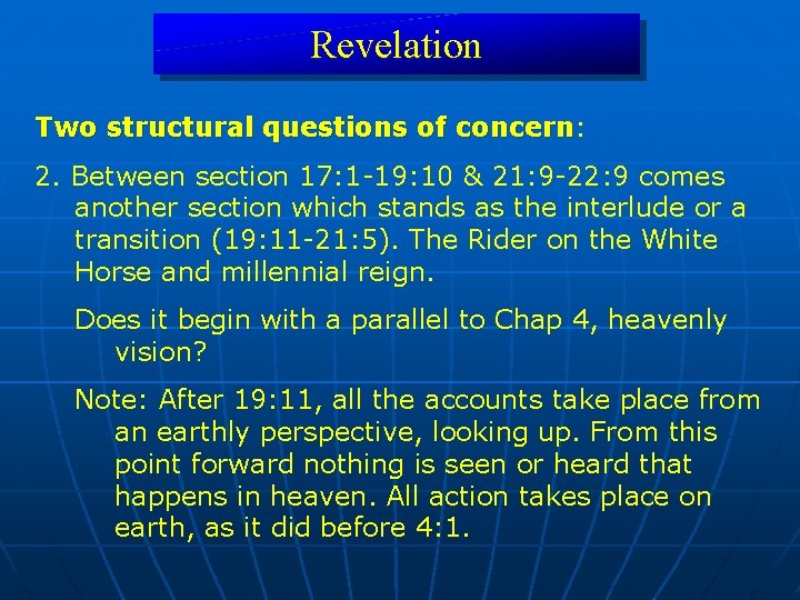 Revelation Two structural questions of concern: concern 2. Between section 17: 1 -19: 10