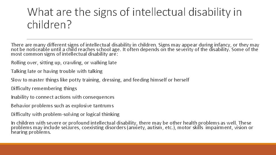 What are the signs of intellectual disability in children? There are many different signs