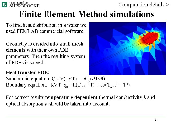 Computation details > Finite Element Method simulations To find heat distribution in a wafer