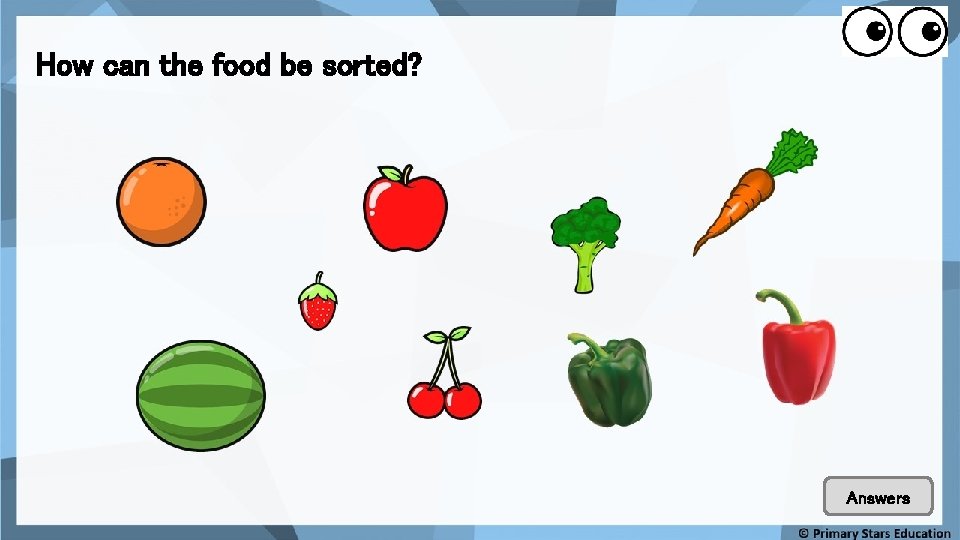 How can the food be sorted? Answers 