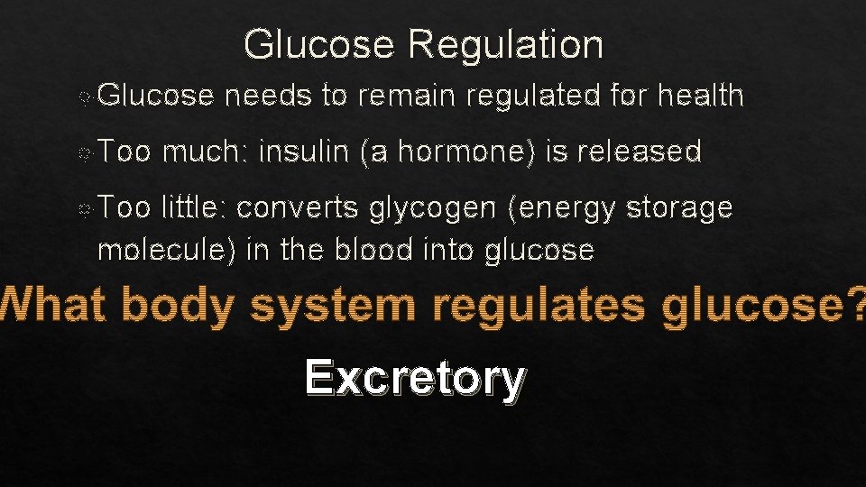 Glucose Regulation Glucose Too needs to remain regulated for health much: insulin (a hormone)