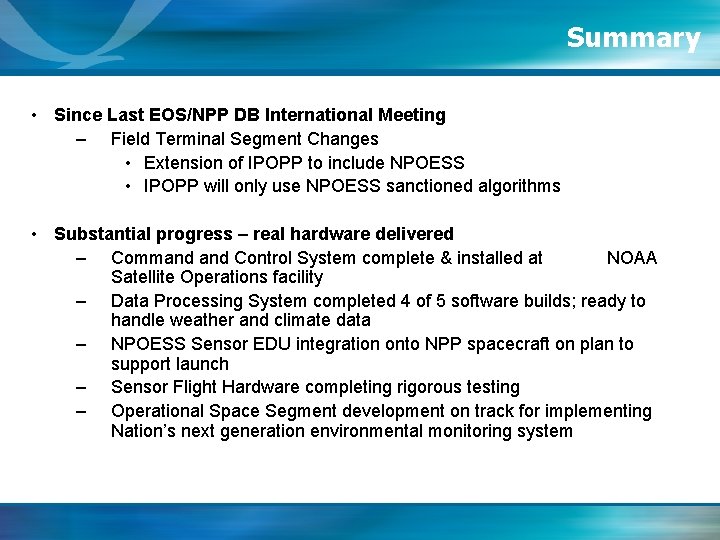 Summary • Since Last EOS/NPP DB International Meeting – Field Terminal Segment Changes •