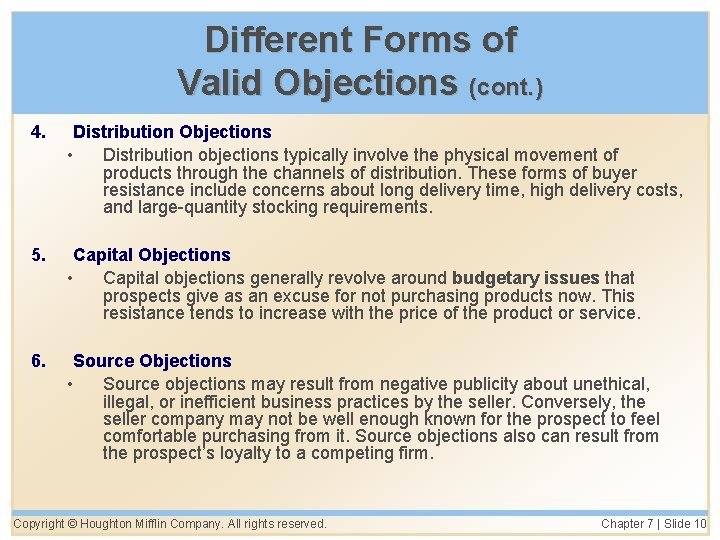 Different Forms of Valid Objections (cont. ) 4. Distribution Objections • Distribution objections typically