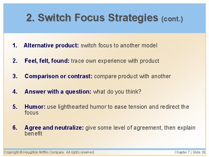 2. Switch Focus Strategies (cont. ) 1. Alternative product: switch focus to another model