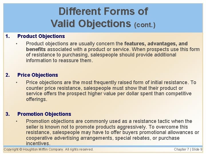 Different Forms of Valid Objections (cont. ) 1. Product Objections • Product objections are
