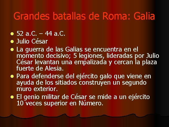 Grandes batallas de Roma: Galia 52 a. C. – 44 a. C. Julio César
