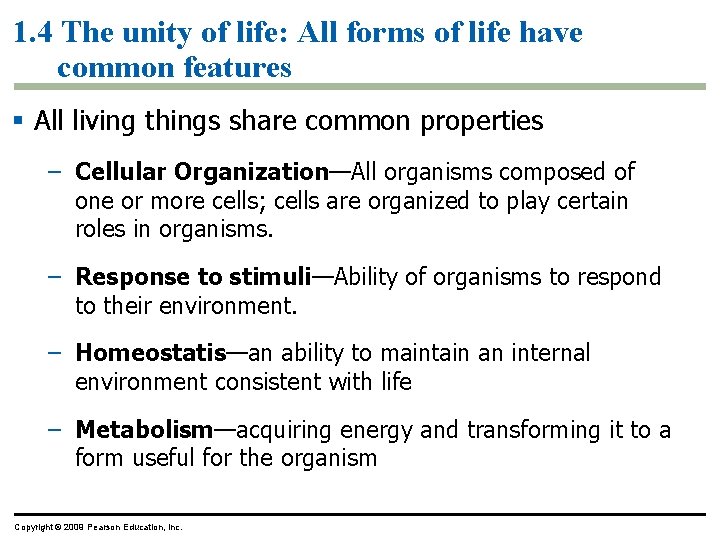 1. 4 The unity of life: All forms of life have common features §