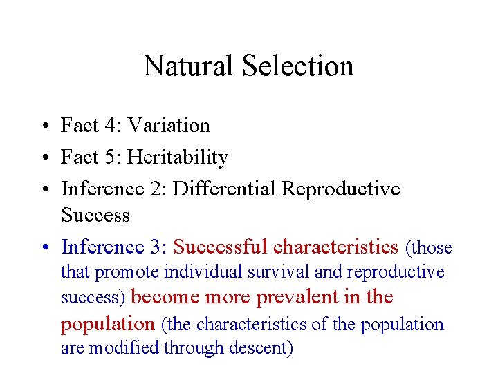 Natural Selection • Fact 4: Variation • Fact 5: Heritability • Inference 2: Differential