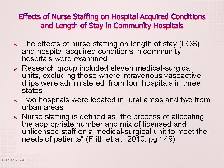 Effects of Nurse Staffing on Hospital Acquired Conditions and Length of Stay in Community