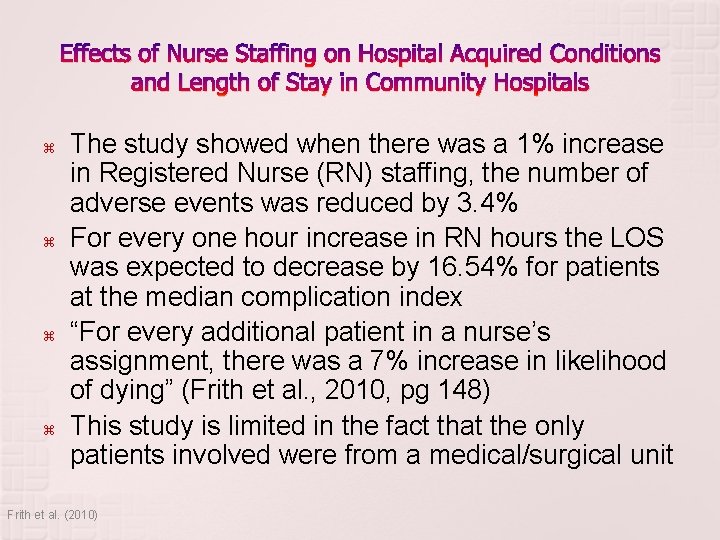 Effects of Nurse Staffing on Hospital Acquired Conditions and Length of Stay in Community