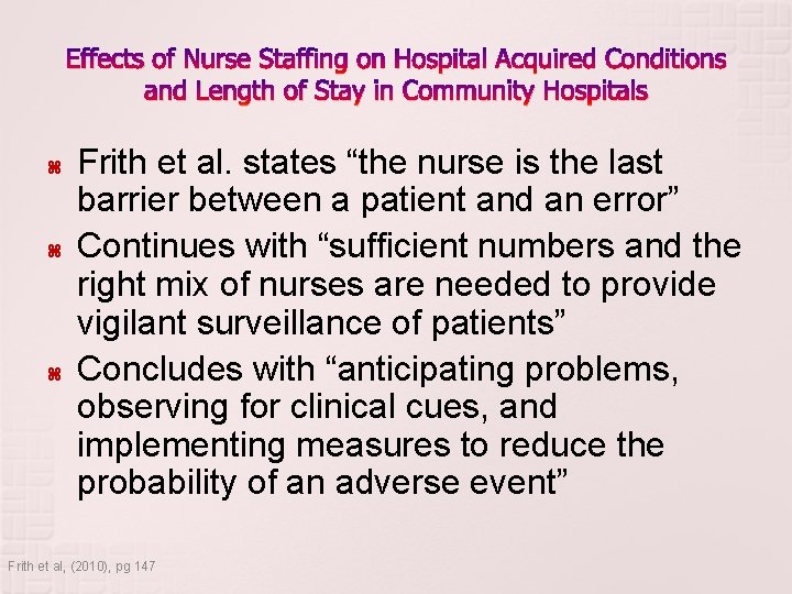 Effects of Nurse Staffing on Hospital Acquired Conditions and Length of Stay in Community