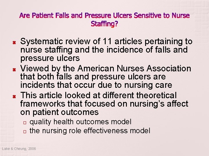 Are Patient Falls and Pressure Ulcers Sensitive to Nurse Staffing? Systematic review of 11