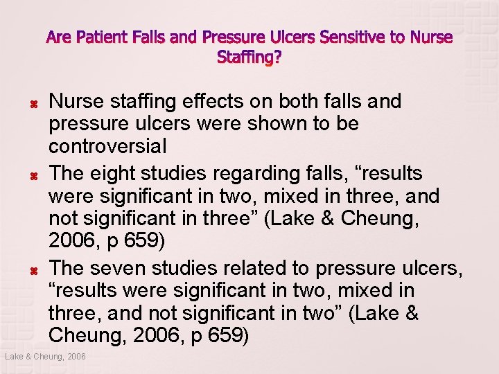 Are Patient Falls and Pressure Ulcers Sensitive to Nurse Staffing? Nurse staffing effects on