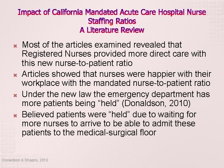 Impact of California Mandated Acute Care Hospital Nurse Staffing Ratios A Literature Review Most