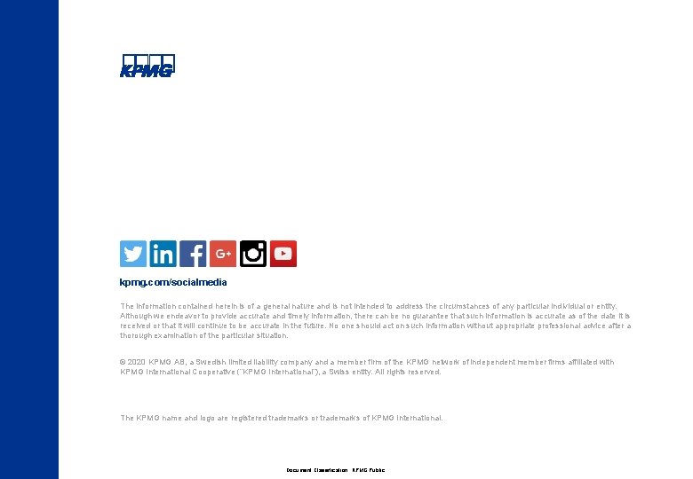 kpmg. com/socialmedia The information contained herein is of a general nature and is not