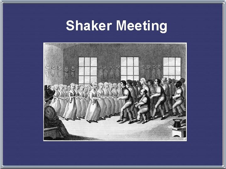 Shaker Meeting 