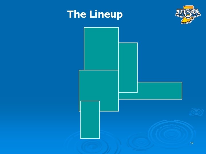 The Lineup 27 