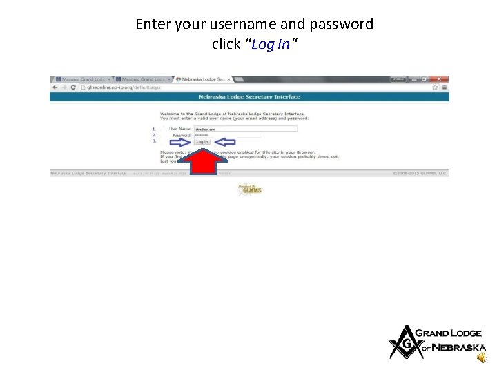 Enter your username and password click "Log In" 
