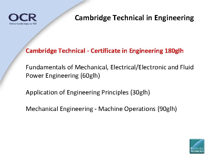 Cambridge Technical in Engineering Cambridge Technical - Certificate in Engineering 180 glh Fundamentals of