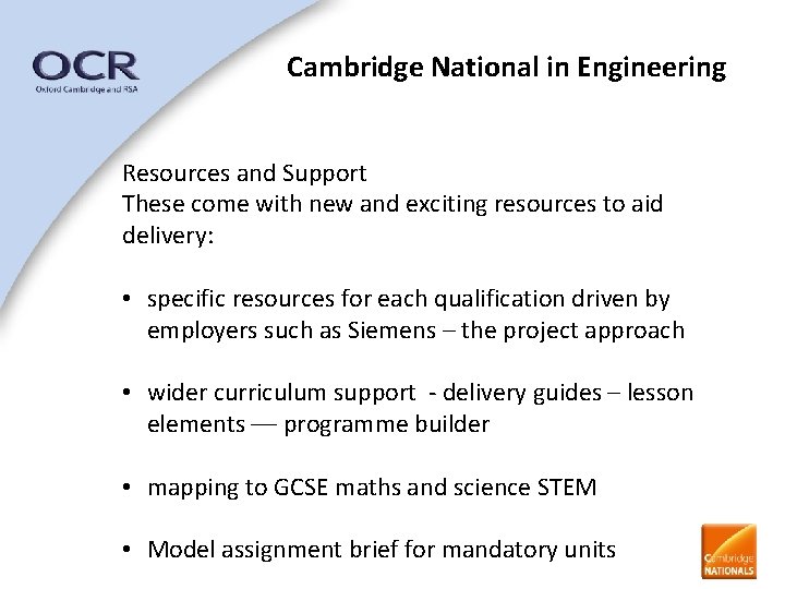 Cambridge National in Engineering Resources and Support These come with new and exciting resources